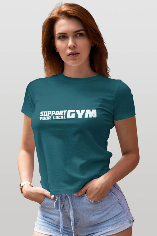 support your local gym Statement Damen T-Shirt - petrol