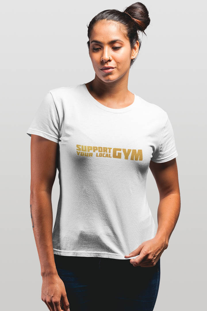 support your local gym Statement gold | Damen T-Shirt weiß gold