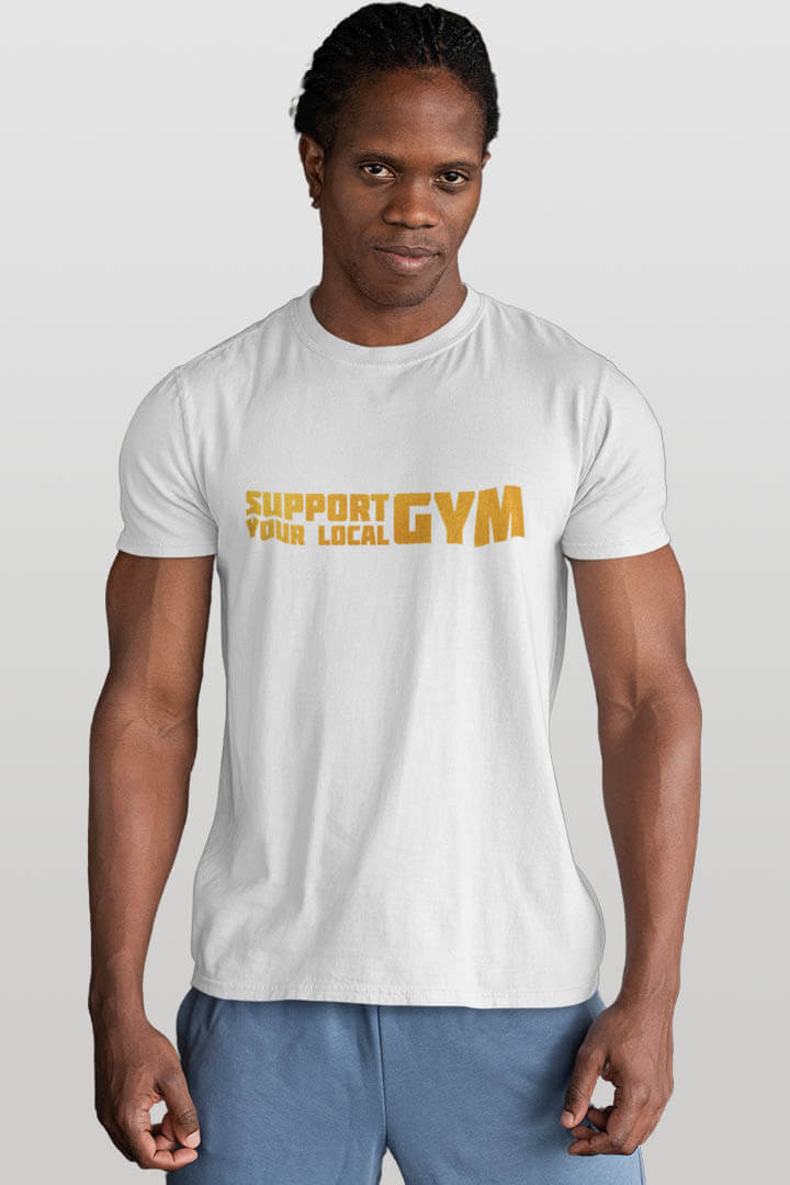 support your local gym statement herren t shirt gold weiss
